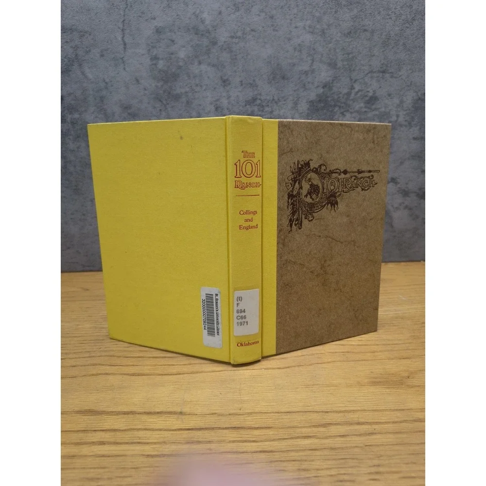 The‎ 101 Ranch Ellsworth Collings Alma Miller England 1972 Fourth Edition